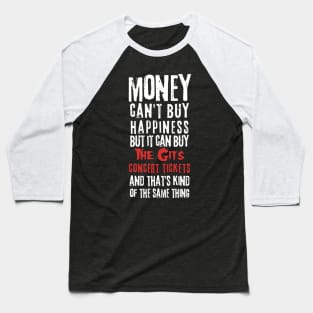 the gits money cant buy Baseball T-Shirt